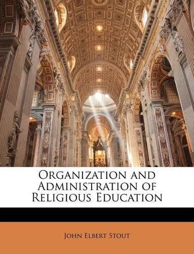 Organization and Administration of Religious Education