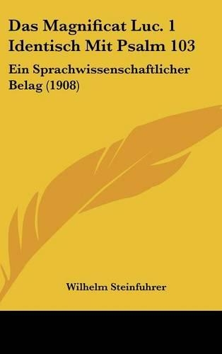 Das Magnificat Luc. 1 Identisch Mit Psalm 103