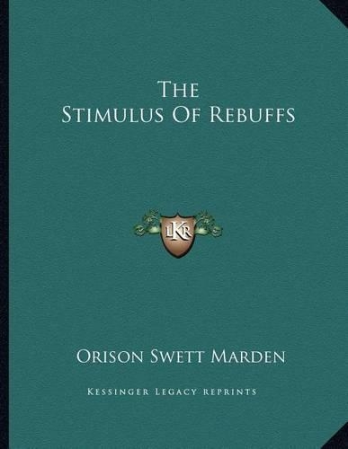 The Stimulus of Rebuffs