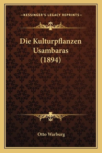 Die Kulturpflanzen Usambaras (1894)