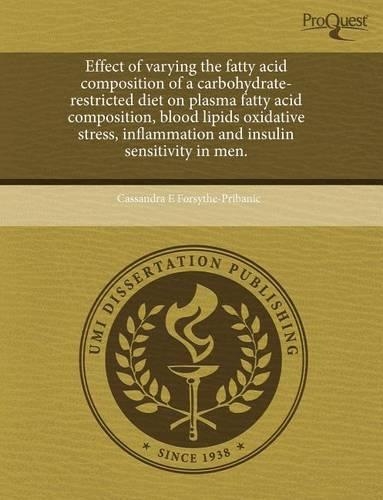 Effect of Varying the Fatty Acid Composition of a Carbohydrate-Restricted Diet on Plasma Fatty Acid Composition