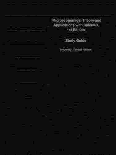Microeconomics, Theory and Applications with Calculus: Economics, Microeconomics