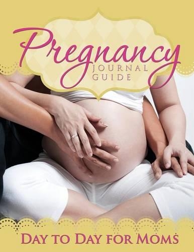 Pregnancy Journal Guide: Day to Day for Moms(English)