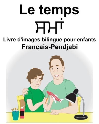 Français-Pendjabi Le temps Livre d'images bilingue pour enfants