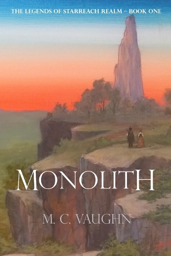 Monolith: (1 The Legends of Starreach Realm)