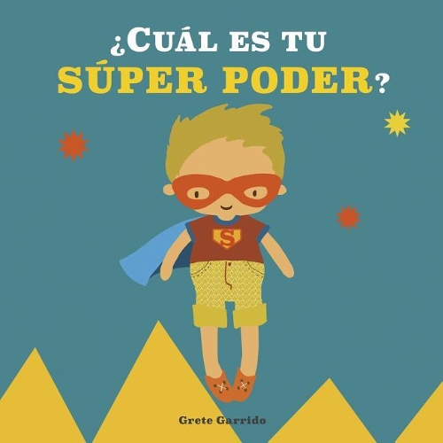 ¿cuál Es Tu Súper Poder?