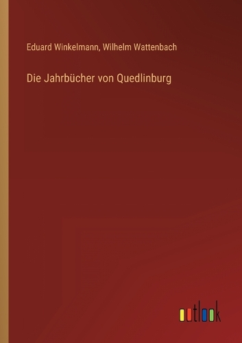 Die Jahrbücher von Quedlinburg