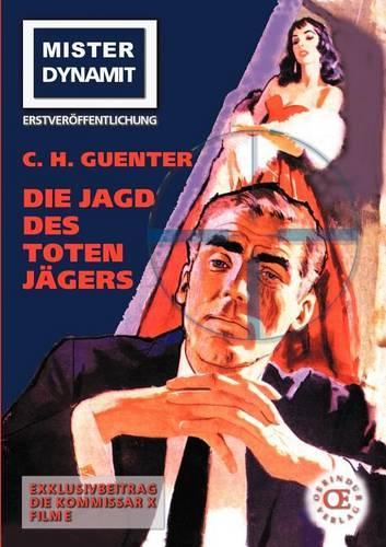Mister Dynamit: Die Jagd Des Toten J Gers(German)