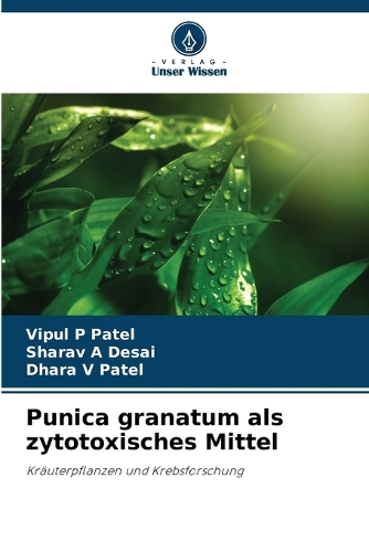 Punica granatum als zytotoxisches Mittel