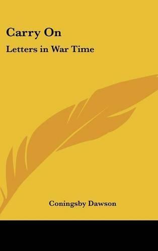 Carry On: Letters in War Time