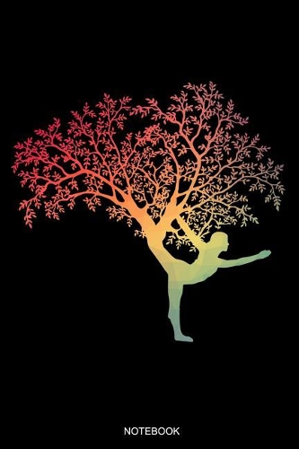 Notebook: Chakra Tree Notebook Yoga Lover Gift for Yoga Teacher or Student I Size 6 x 9 I Ruled Paper 110 Pages I Kundalini Zen Spiritual Meditation Sat Nam P