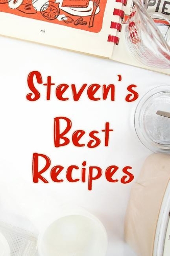 Steven's Best Recipes