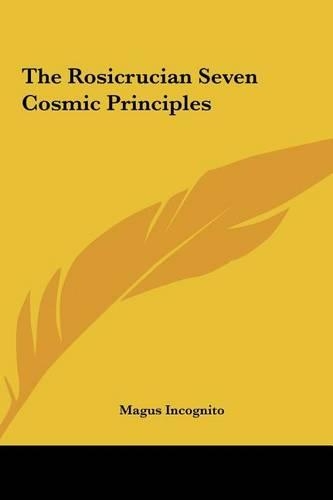 The Rosicrucian Seven Cosmic Principles