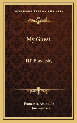 My Guest: H.P. Blavatsky