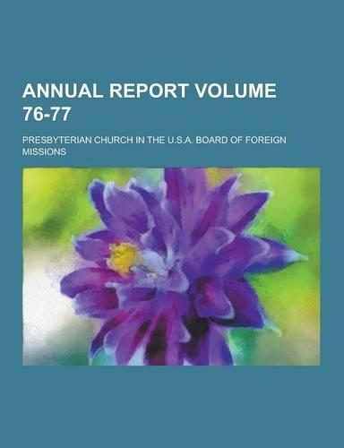 Annual Report Volume 76-77