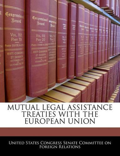 Mutual Legal Assistance Treaties with the European Union