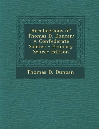Recollections of Thomas D. Duncan