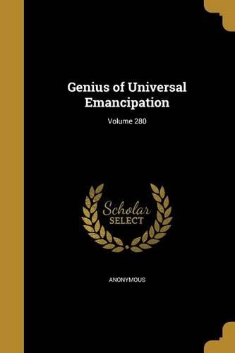 Genius of Universal Emancipation; Volume 280