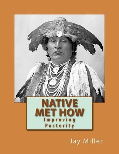 Native Met How: Improving Posterity(English)