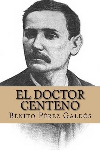 El Doctor Centeno: (Spanish)