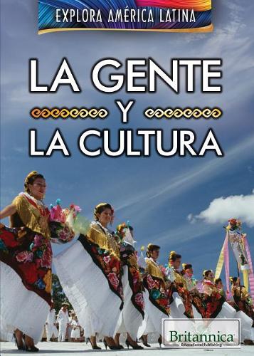Gente Y La Cultura (the People and Culture of Latin America)