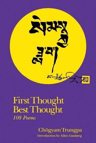 First Thought Best Thought: 108 Poems