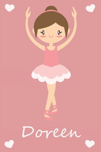 Doreen: modernes personalisiertes Ballerina Schreibheft / Notizbuch / Tagebuch - viele Vornamen verfügbar - 100 Seiten - liniert - Ballett - Schulanfang - i