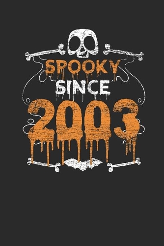 Spooky Since 2003: Graph Ruled Notebook / Journal (6" X 9" - 5 X 5 Graph Ruled) - Birthday Gift and Halloween Day Gift for Kids, Teenager, Women and Men