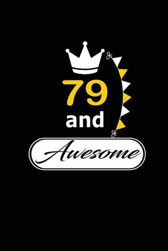 79 and Awesome