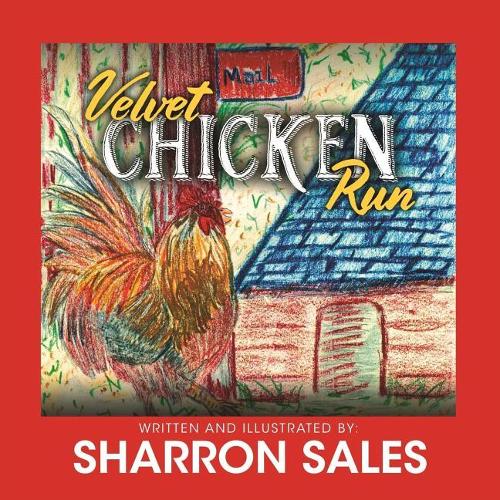 Velvet Chicken Run