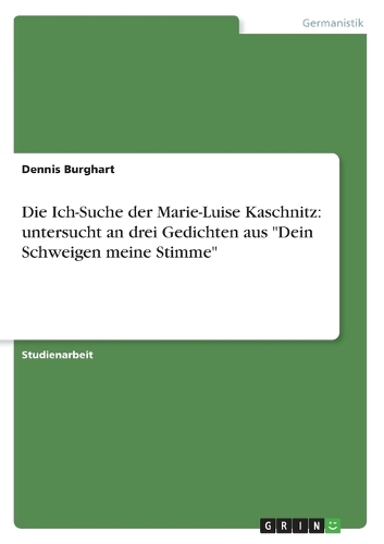 Die Ich-Suche der Marie-Luise Kaschnitz: (German)