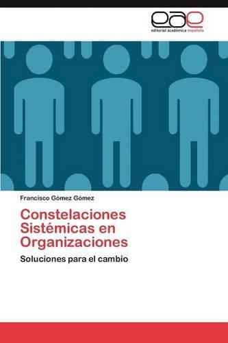 Constelaciones Sistemicas En Organizaciones