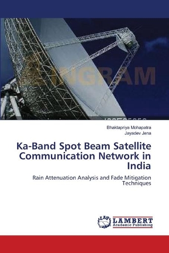 Ka-Band Spot Beam Satellite Communication Network in India