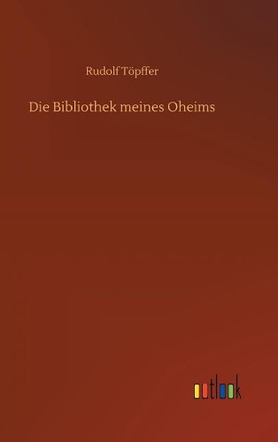 Die Bibliothek meines Oheims