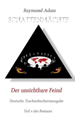 unsichtbare Feind: Schattenmächte 4. Buch