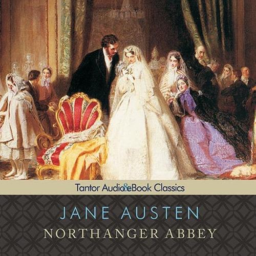 Northanger Abbey, with eBook Lib/E