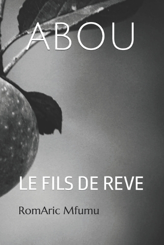 Abou: Le Fils de Reve (Tome 00)