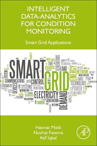 Intelligent Data-Analytics for Condition Monitoring: Smart Grid Applications
