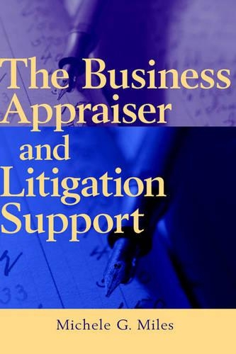 The Business Appraiser and Litigation Support
