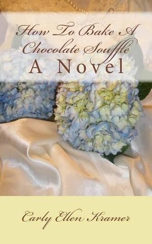 How To Bake A Chocolate Soufflé: (1 Cherry Harbor)