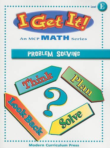 I Get It! Problem Solving, Level E: (I Get It! Level E)