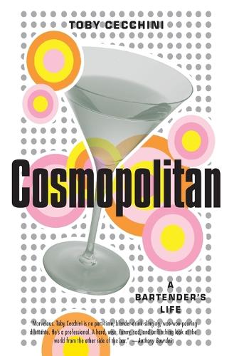 Cosmopolitan: A Bartender's Life(English)