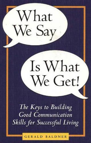 What We Say is What We Get!