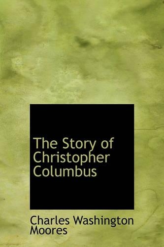 The Story of Christopher Columbus: (English)