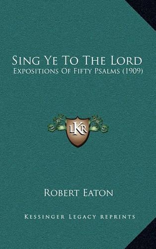 Sing Ye to the Lord