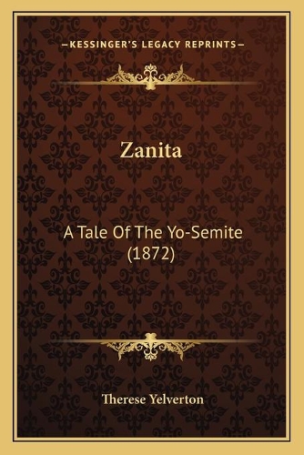 Zanita: A Tale Of The Yo-Semite (1872)(English)