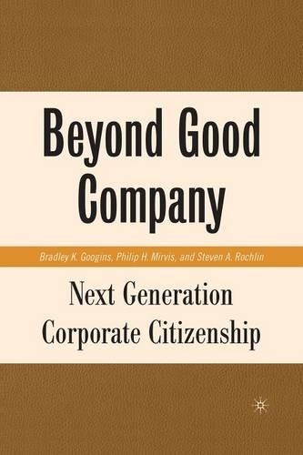 Beyond Good Company: Next Generation Corporate Citizenship(English)