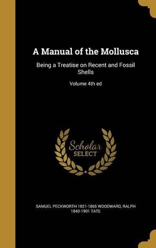 A Manual of the Mollusca