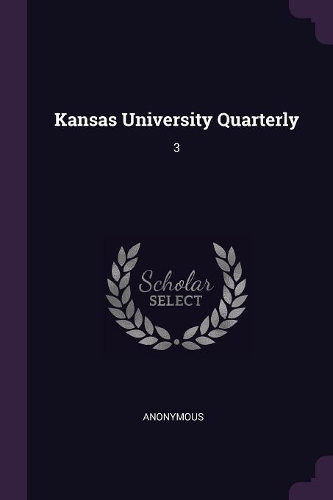 Kansas University Quarterly: 3
