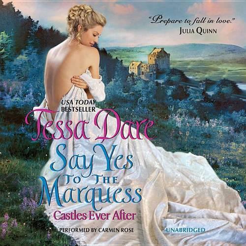 Say Yes to the Marquess Lib/E: Castles Ever After